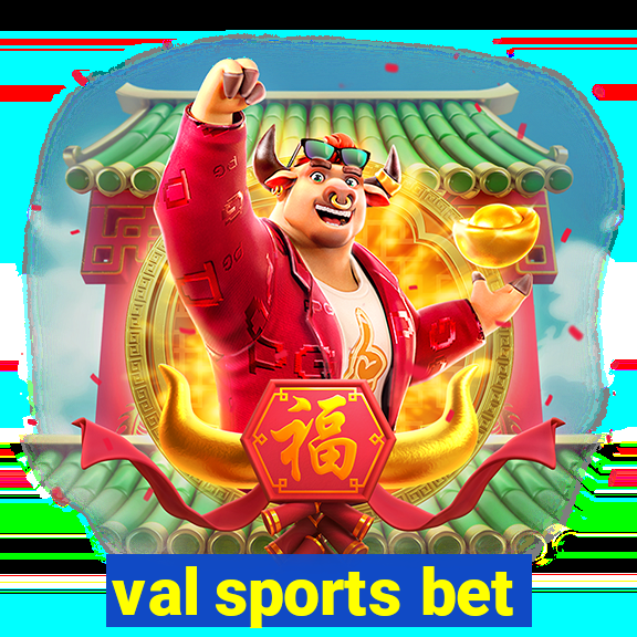 val sports bet